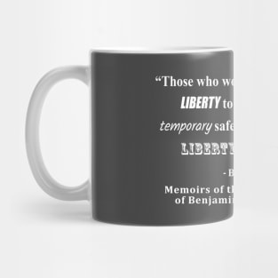 Liberty and Security Benjamin Franklin Quote White Text Mug